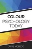 Colour Psychology Today (Paperback) - June McLeod Photo