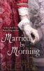 Married by Morning (Paperback) - Lisa Kleypas Photo