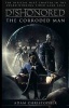 Dishonored - The Corroded Man (Paperback) - Adam Christopher Photo