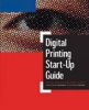 Digital Printing Start Up Guide (Paperback, New) - Harald Johnson Photo