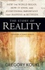 The Story of Reality - How the World Began, How it Ends, and Everything Important That Happens in Between (Paperback) - Gregory Koukl Photo