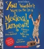 You Wouldn't Want to Be in a Medieval Dungeon! (Paperback, Revised) - Fiona Macdonald Photo