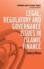 Legal, Regulatory and Governance Issues in Islamic Finance (Paperback) - Rodney Wilson Photo