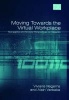 Moving towards the Virtual Workplace - Managerial and Societal Perspectives on Telework (Hardcover, illustrated edition) - Viviane IIIegems Photo