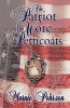 The Patriot Wore Petticoats (Paperback) - L Pehrson Marnie Photo