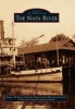 The Napa River (Paperback) - Nancy McEnery with the Napa County Historical Society Photo