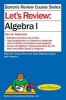 Let's Review Algebra I (Paperback) - Gary Rubinstein Photo