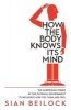 How the Body Knows its Mind (Paperback) - Sian Beilock Photo