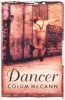 Dancer (Paperback, New Ed) - Colum McCann Photo