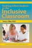 Teaching Gifted Students in the Inclusive Classroom (Paperback) - Tracy L Riley Photo