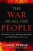 The War of All the People - The Nexus of Latin American Radicalism and Middle Eastern Terrorism (Hardcover) - Jon B Perdue Photo