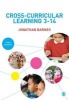 Cross-Curricular Learning 3-14 (Paperback, 3rd Revised edition) - Jonathan Barnes Photo