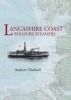 Lancashire Coastal Pleasure Steamers (Paperback) - Andrew Gladwell Photo