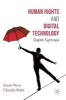 Human Rights and Digital Technology - Digital Tightrope (Hardcover, 1st ed. 2017) - Claudia Roda Photo