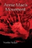 Annie Mae's Movement (Paperback) - Yvette Nolan Photo