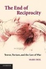 The End of Reciprocity - Terror, Torture, and the Law of War (Paperback) - Mark J Osiel Photo