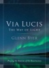 Via Lucis: The Way of Light (Paperback) - Glenn Byer Photo