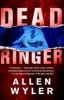 Dead Ringer (Paperback, New edition) - Allen Wyler Photo