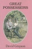 Great Possessions (Paperback, New ed of 1917 ed) - David Grayson Photo