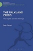 The Falklands Crisis - The Rights and the Wrongs (Hardcover) - Peter Calvert Photo