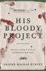 His Bloody Project (Paperback) - Graeme Macrae Burnet Photo