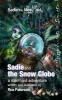 Sadie and the Snow Globe - A Mermaid Adventure (Paperback) - Roz Paterson Photo