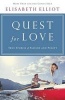 Quest for Love - True Stories of Passion and Purity (Paperback) - Elisabeth Elliot Photo