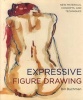 Expressive Figure Drawing - New Materials, Concepts, and Techniques (Paperback) - Bill Buchman Photo