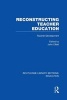 Reconstructing Teacher Education (Paperback) - John Elliott Photo