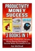 Productivity - Money: Success: 3 Books in 1: World's Best Productivity Secrets, Money Making Strategies & Become Wildly Successful in Life (Paperback) - Ace McCloud Photo