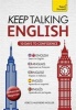 Keep Talking English Audio Course - Ten Days to Confidence - (Audio Pack) Advanced Beginner's Guide to Speaking and Understanding with Confidence (Standard format, CD, Unabridged) - Rebecca Moeller Photo