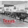 Texas: Then and Now(r) (Hardcover) - William Dylan Powell Photo