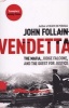 Vendetta - The Mafia, Judge Falcone and the Quest for Justice (Paperback) - John Follain Photo