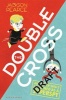 The Doublecross - (And Other Skills I Learned as a Superspy) (Hardcover) - Jackson Pearce Photo