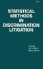 Statistical Methods in Discrimination Litigation (Hardcover) - DH Kaye Photo