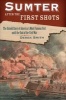 Sumter After the First Shots - The Untold Story of America's Most Famous Fort Until the End of the Civil War (Hardcover) - Derek Smith Photo