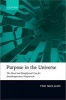 Purpose in the Universe - The Moral and Metaphysical Case for Ananthropocentric Purposivism (Hardcover) - Tim Mulgan Photo