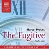 The Fugitive, 6 (CD, Unabridged) - Marcel Proust Photo