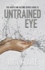 Untrained Eye (Paperback) - Jody Klaire Photo