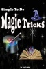 Simple-To-Do Magic Tricks (Paperback) - Ravi Jain Photo