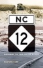 NC 12 - Gateway to the Outer Banks (Paperback) - Dawson Carr Photo