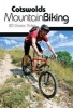 Cotswolds Mountain Biking - 20 Classic Rides (Paperback) - Tom Fenton Photo