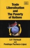 Trade Liberalisation and the Poverty of Nations (Paperback) - AP Thirlwall Photo