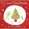 I Love Christmas (Paperback) - Anna Walker Photo