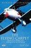 The Flying Carpet - Adventures in a Biplane from Timbuktu to Everest and Beyond (Paperback, Revised) - Richard Halliburton Photo