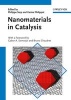 Nanomaterials in Catalysis (Hardcover) - Philippe Serp Photo