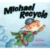 Michael Recycle (Hardcover) - Ellie Bethel Photo