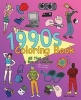 The 1990s Coloring Book - All That and a Box of Crayons (Psych! Crayons Not Included.) (Paperback) - James Grange Photo