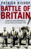 Battle of Britain - A Day-to-day Chronicle, 10 July-31 October 1940 (Paperback) - Patrick Bishop Photo