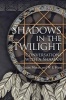 Shadows in the Twilight - Conversations with a Shaman (Paperback) - Lujan Matus Photo